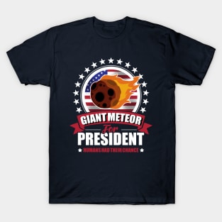 Giant Meteor For President 2020 T-Shirt